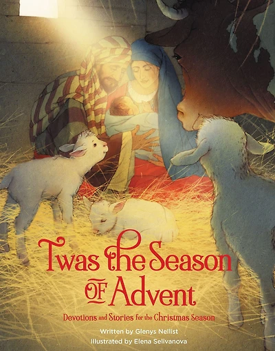 'Twas the Season of Advent: Devotions and Stories for Christmas