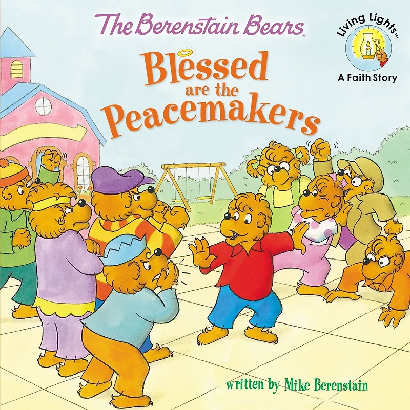 the Berenstain Bears Blessed are Peacemakers