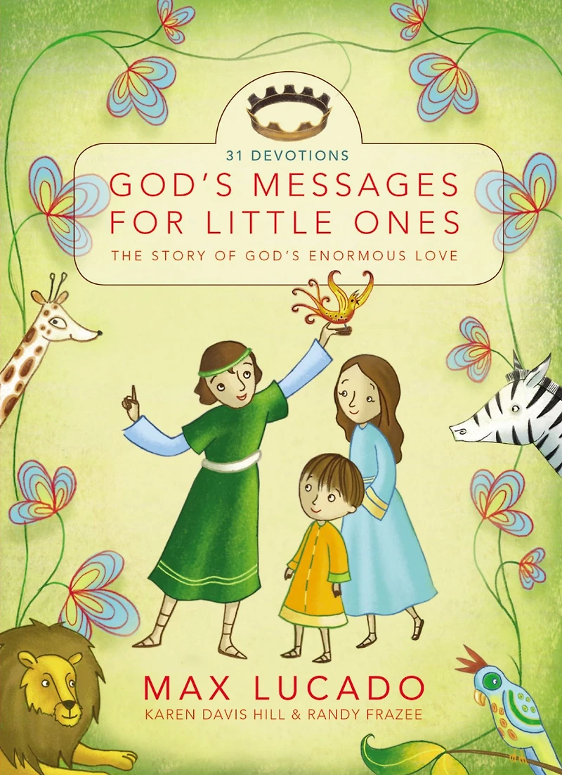 God's Messages for Little Ones: The Story of Enormous Love (31 Devotions)