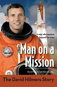 Man on a Mission: The David Hilmers Story