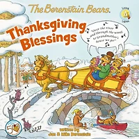 The Berenstain Bears Thanksgiving Blessings: Stickers Included!