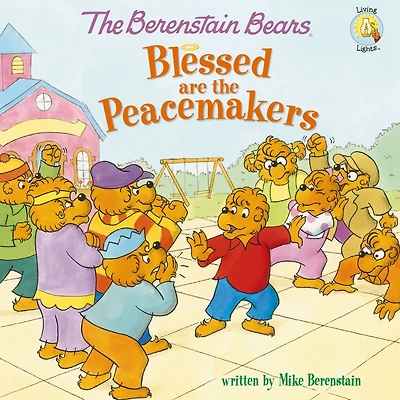 the Berenstain Bears Blessed are Peacemakers