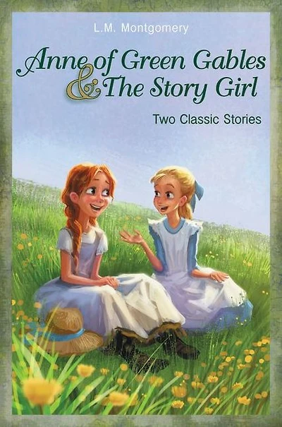 Anne of Green Gables and The Story Girl