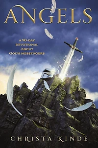 Angels: A 90-Day Devotional about God's Messengers: