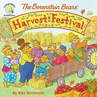 The Berenstain Bears' Harvest Festival