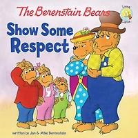 The Berenstain Bears Show Some Respect