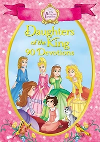 the Princess Parables Daughters of King: 90 Devotions