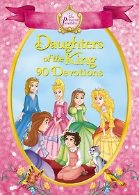 the Princess Parables Daughters of King: 90 Devotions