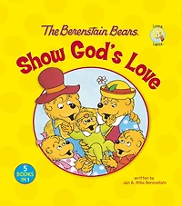 The Berenstain Bears Show God's Love