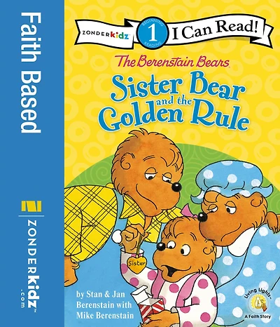 the Berenstain Bears Sister Bear and Golden Rule: Level 1