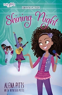 Shining Night (Faithgirlz: Lena the Spotlight Series #3)
