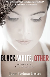 Black, White, Other: Search of Nina Armstrong