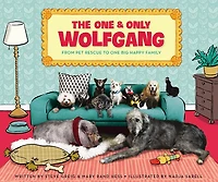The one and Only Wolfgang: From pet rescue to big happy family