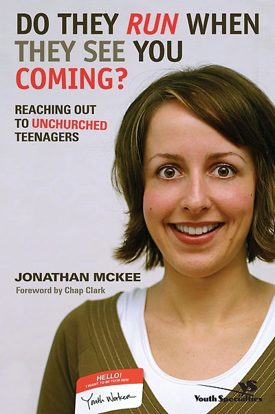 Do They Run When See You Coming?: Reaching Out to Unchurched Teenagers
