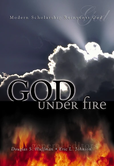 God Under Fire: Modern Scholarship Reinvents