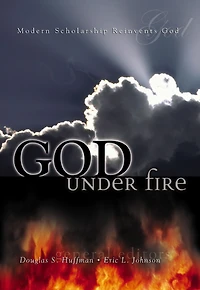 God Under Fire: Modern Scholarship Reinvents
