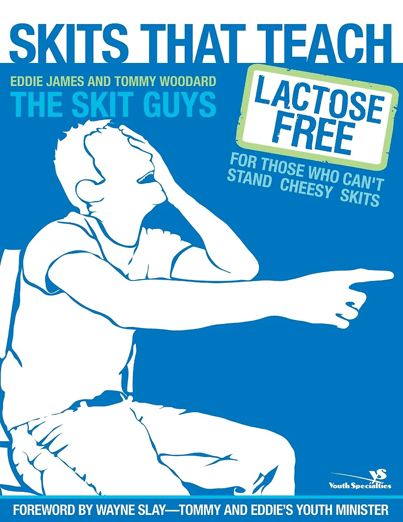 Skits That Teach: Lactose Free for Those Who Can't Stand Cheesy