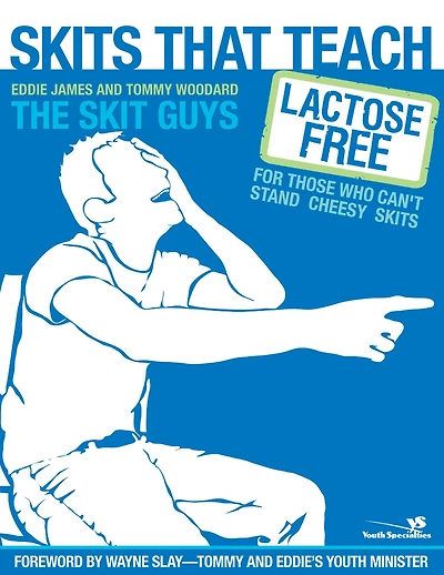 Skits That Teach: Lactose Free for Those Who Can't Stand Cheesy