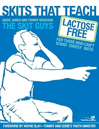 Skits That Teach: Lactose Free for Those Who Can't Stand Cheesy