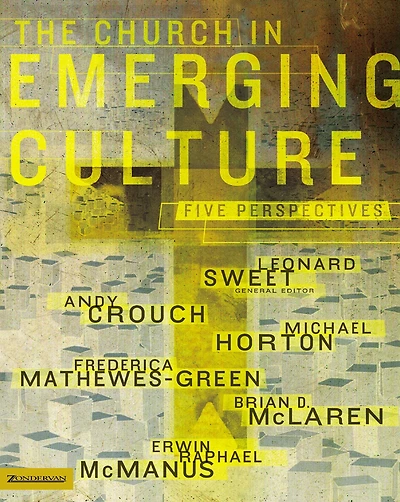 The Church Emerging Culture: Five Perspectives