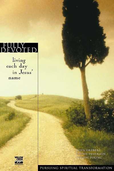 Fully Devoted: Living Each Day Jesus' Name