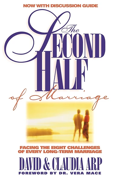 the Second Half of Marriage: Facing Eight Challenges Empty-Nest Years