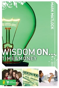 Wisdom On ... Time and Money