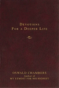 Contemporary Classic/Devotions for a Deeper Life: Timeless Truths for Spiritual Growth (A 365-Day Devotional)