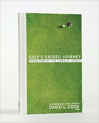 Golf's Sacred Journey: Seven Days at the Links of Utopia