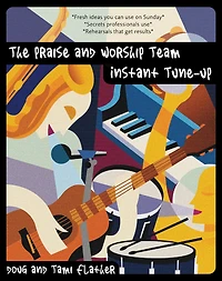 The Praise and Worship Team Instant Tune-Up