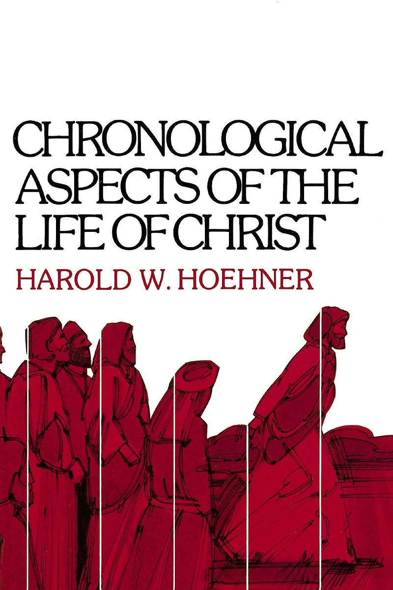 Chronological Aspects of the Life Christ