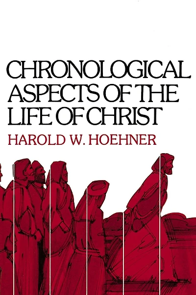 Chronological Aspects of the Life Christ