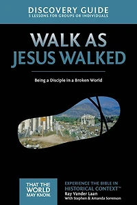 Walk as Jesus Walked Discovery Guide: Being a Disciple Broken World