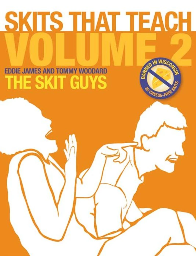 Skits That Teach, Volume 2: Banned Wisconsin // 35 Cheese Free