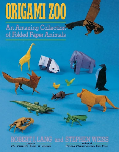 Origami Zoo: An Amazing Collection of Folded Paper Animals