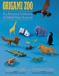 Origami Zoo: An Amazing Collection of Folded Paper Animals