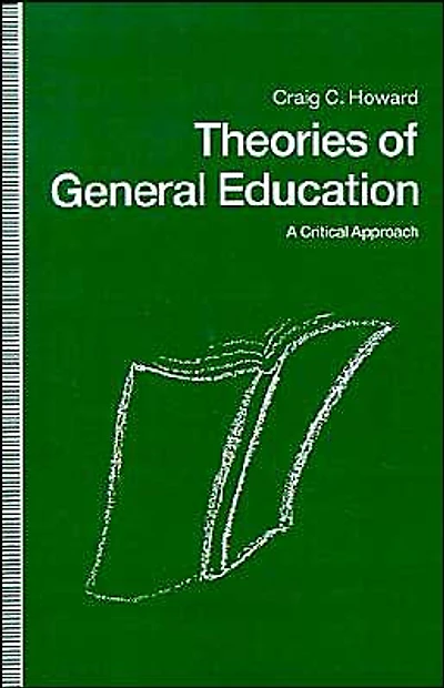 Theories In General Education: A Critical Approach