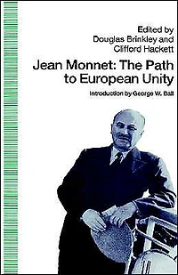 Jean Monnet: The Path to European Unity