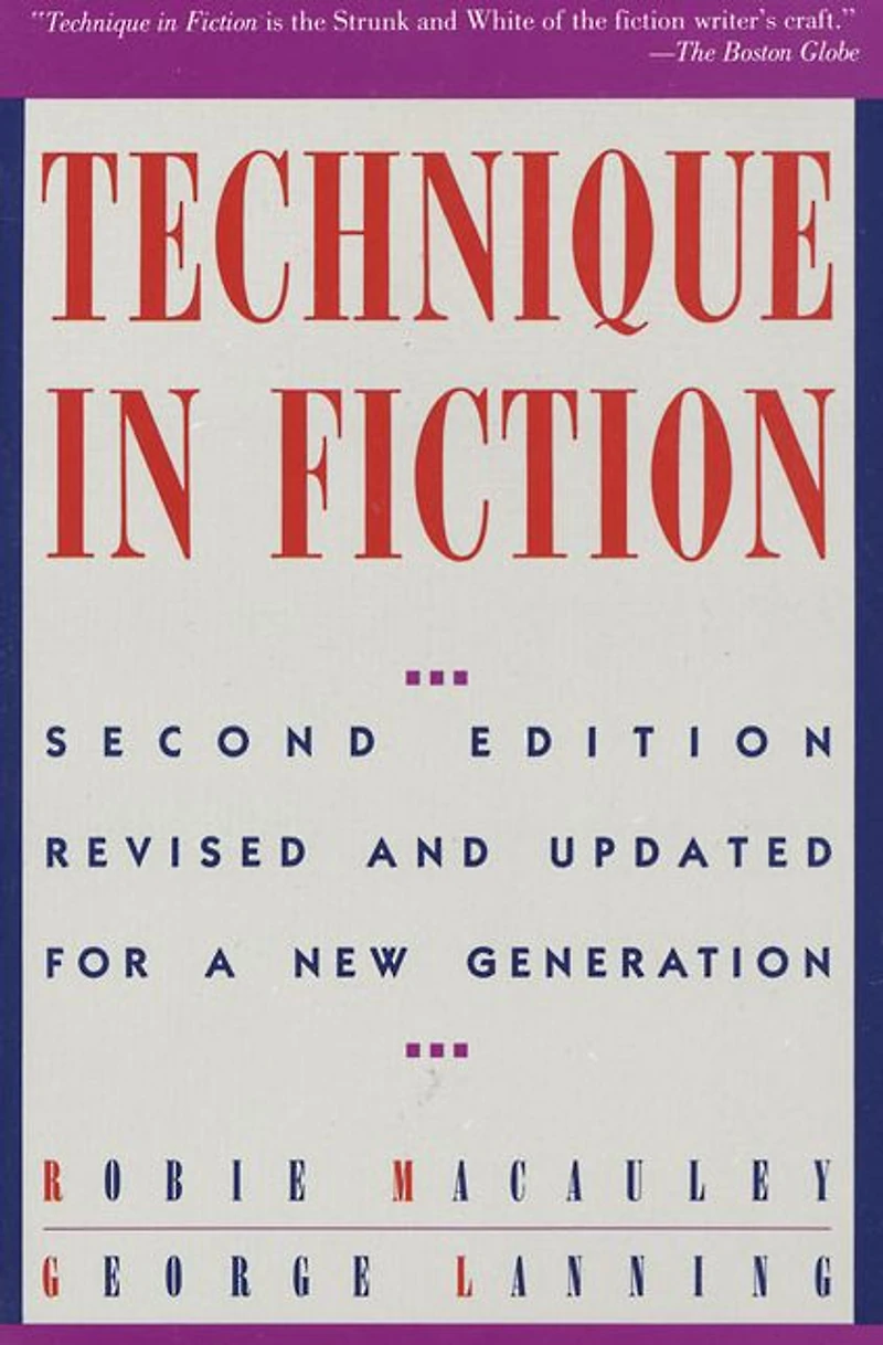 Technique In Fiction, Second Edition: Revised and Updated for a New Generation