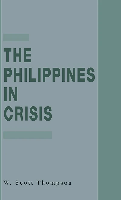 the Philippines Crisis: Development and Security Aquino Era, 1986-91