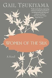 Women of the Silk: A Novel