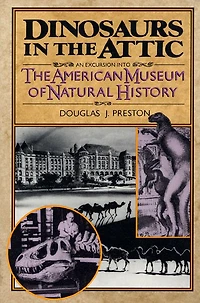 Dinosaurs the Attic: An Excursion into American Museum of Natural History
