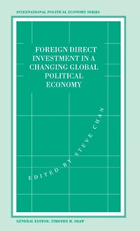 Foreign Direct Investment a Changing Global Political Economy