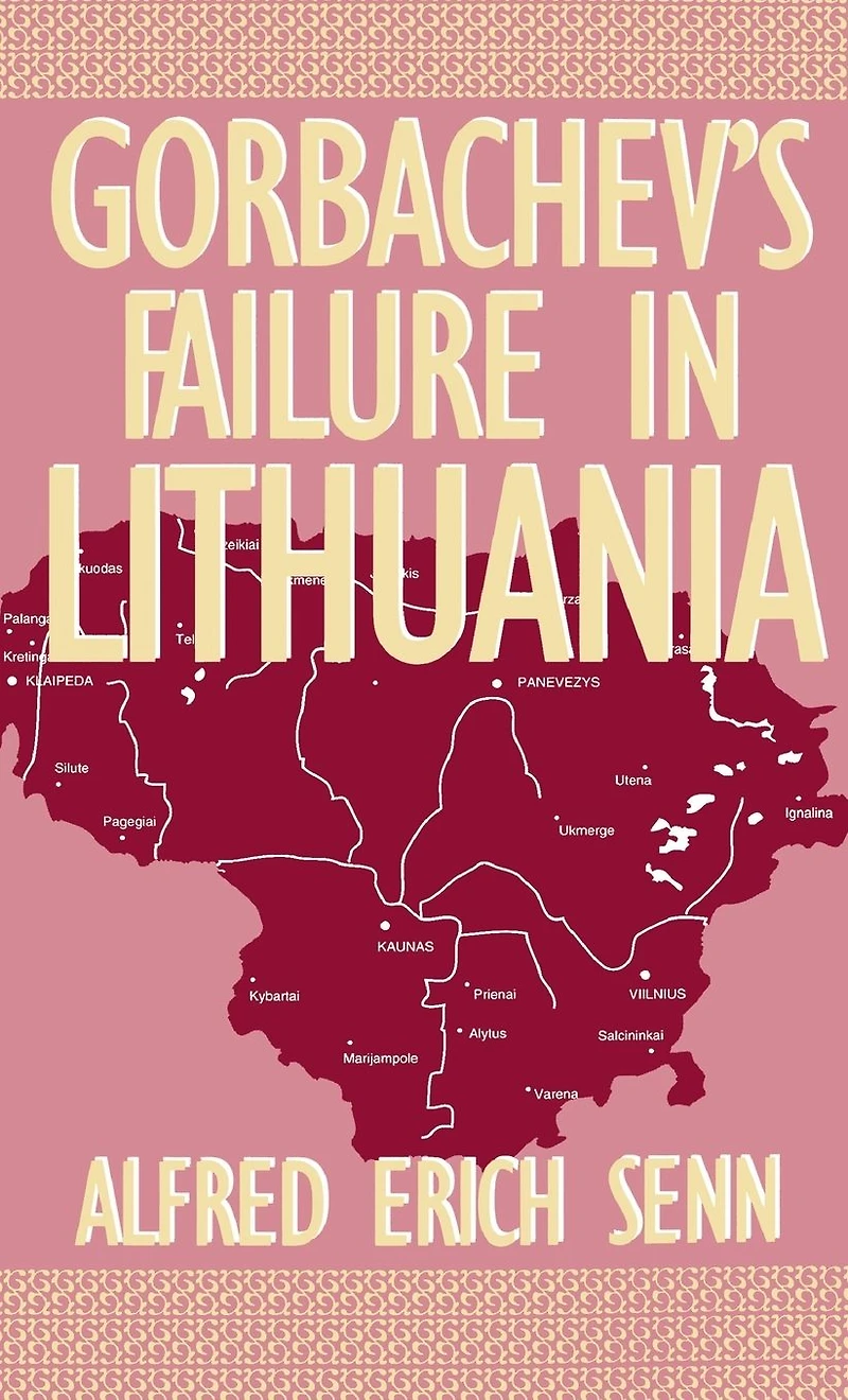 Gorbachev's Failure in Lithuania