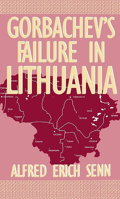 Gorbachev's Failure in Lithuania