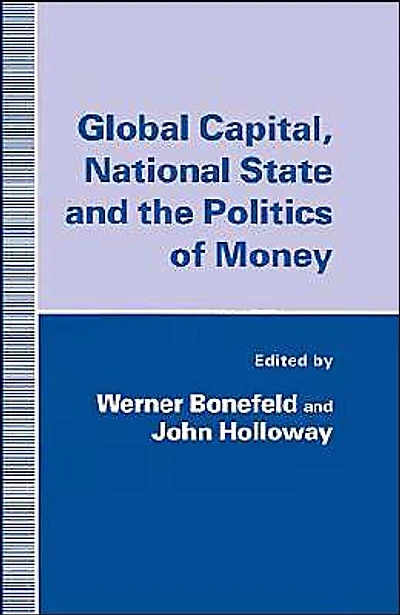 Global Capital, National State and the Politics of Money