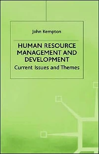 Human Resource Management and Development: Current Issues and Themes