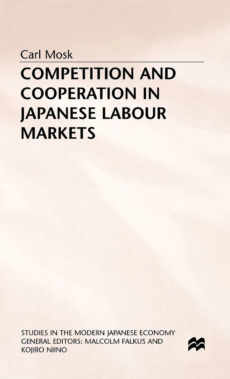 Competition and Cooperation in Japanese Labour Markets