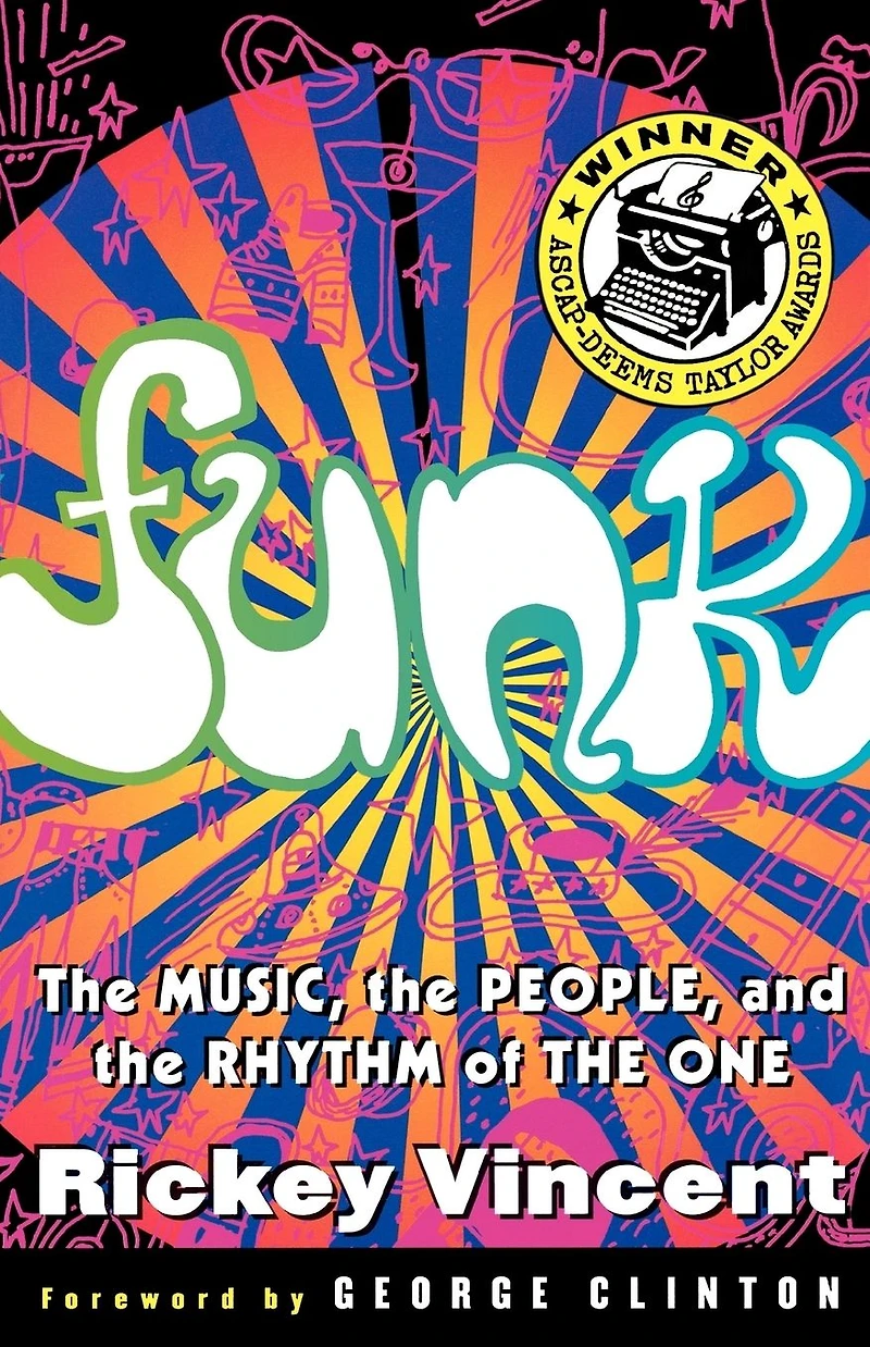 Funk: The Music, People, and Rhythm of One