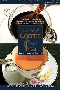 The Book of Coffee and Tea: Second Revised Edition